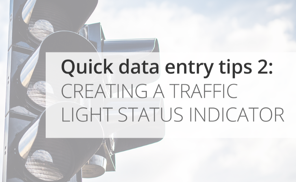 Quick Data Entry Tips: Traffic light status indicator Icon
