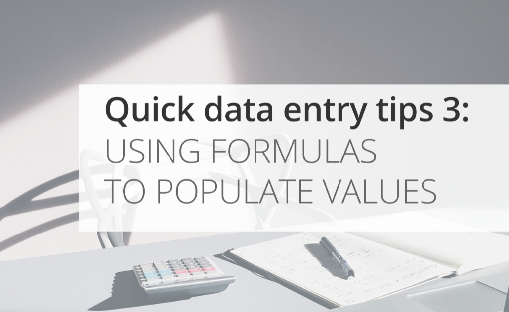 Quick Data Entry Tips: Populating values with formulas Icon